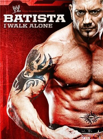 WWE: Batista - I Walk Alone (2009)