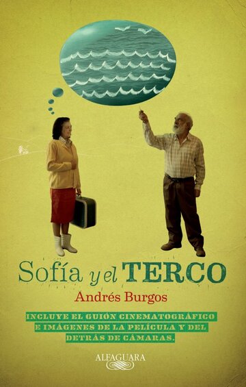 Sofía y el Terco (2012)